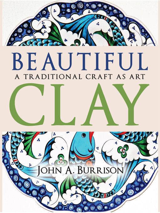 Title details for Beautiful Clay by John A. Burrison - Available